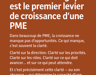 Pourquoi la clarté stratégique est le premier levier de croissance d’une PME
